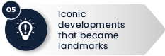 05 – Iconic developments that became landmarks